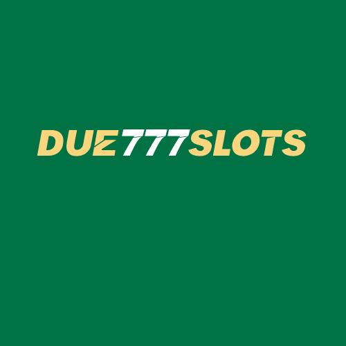 Logo da DUE777SLOTS